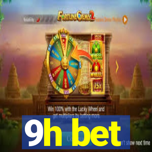 9h bet